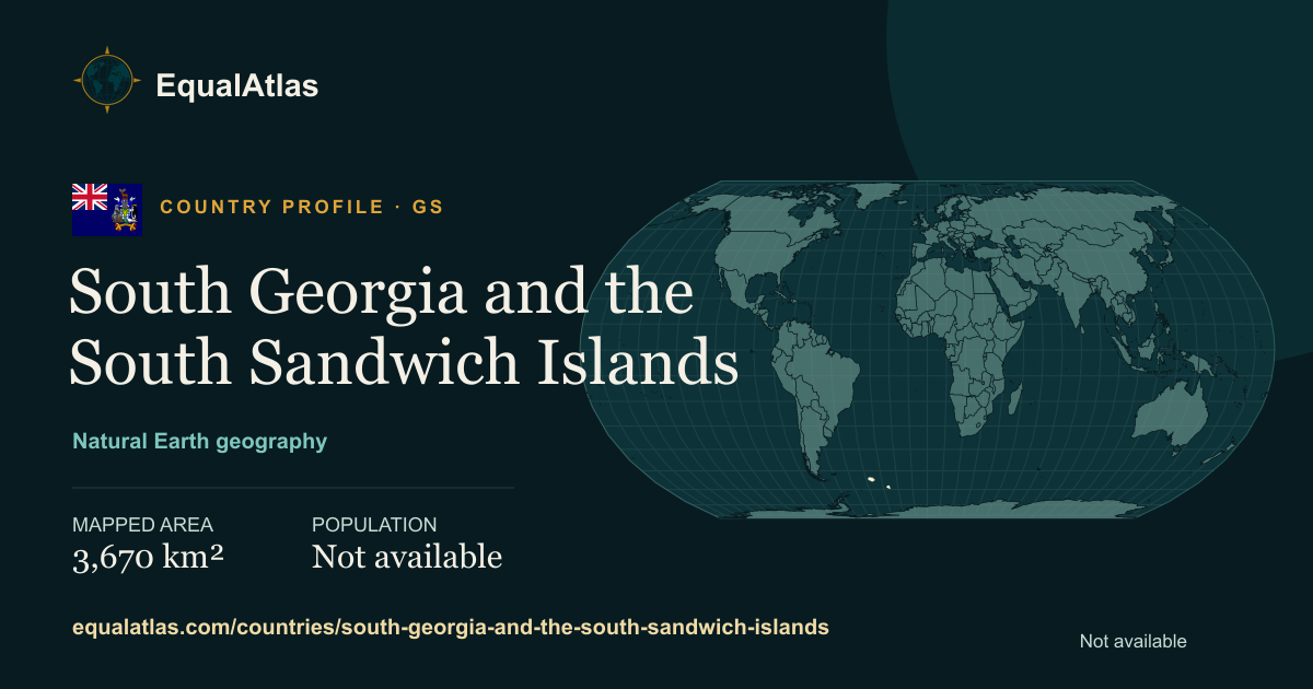 South Georgia and the South Sandwich Islands true-size map card with mapped area and sourced EqualAtlas country data